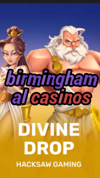 birmingham al casinos-fqqjrm9vrme7zzjgfjql.com